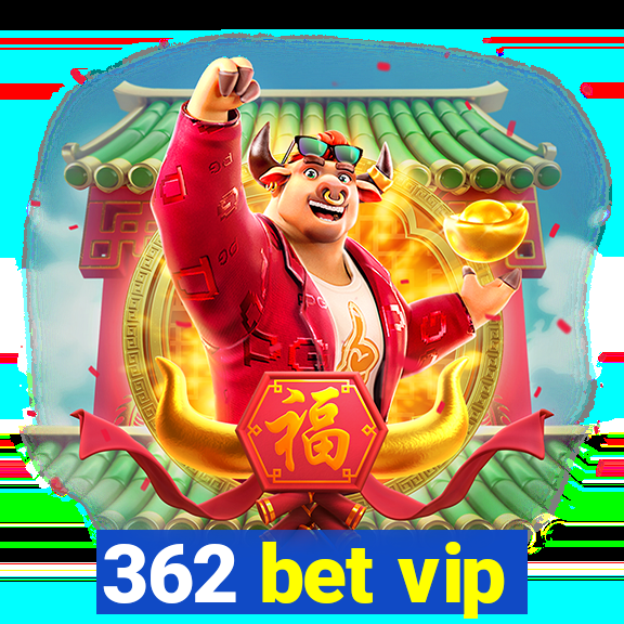 362 bet vip